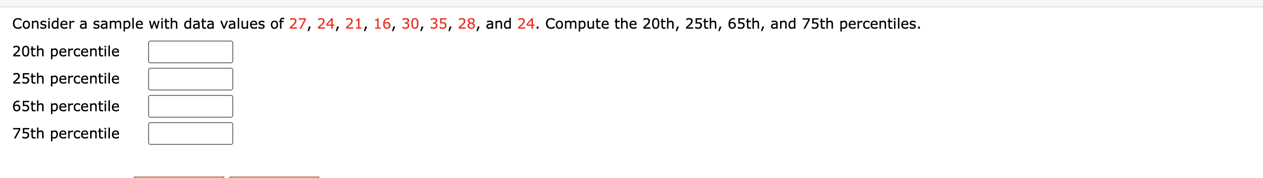 Consider a sample with data values of