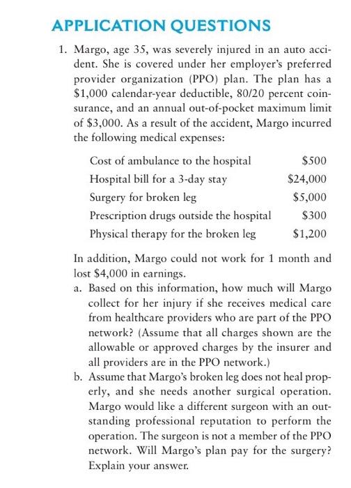 APPLICATION QUESTIONS 1. Margo, age 35, was
