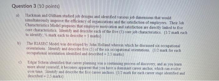 Asap Question 3 (10 points) a) Hackman and Oldham