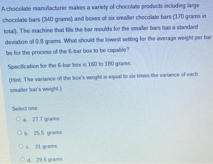 A chocolate manufacturer makes a variety of