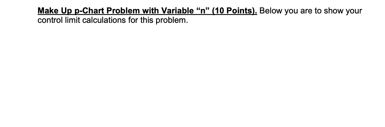 Make Up p-Chart Problem with Variable "n" (10