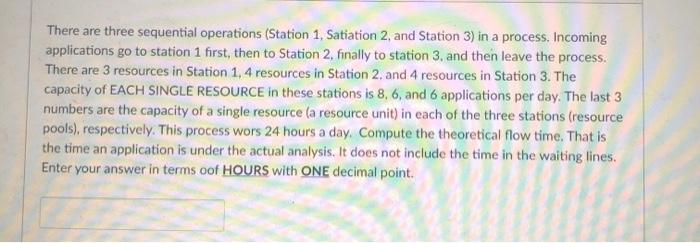 There are three sequential operations (Station 1.