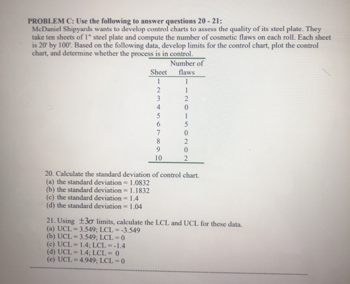 PROBLEM C: Use the following to answer questions