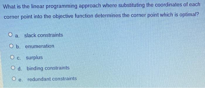 What is the linear programming approach where