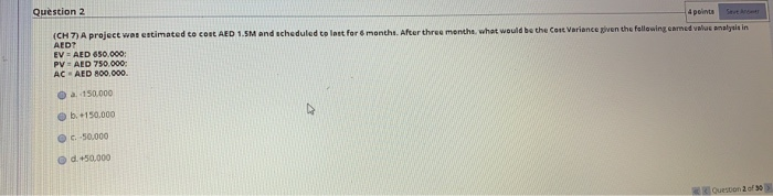 Question 2 4 points Set (CH) A project was