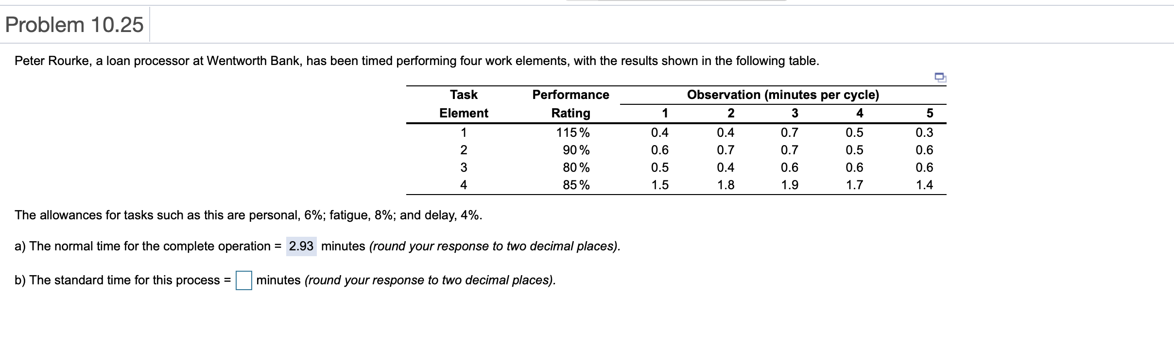 Problem 10.25 Peter Rourke, a loan processor at