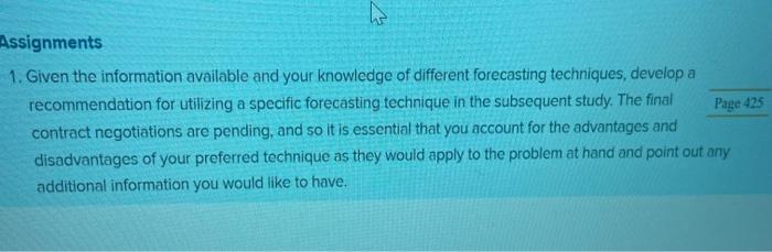 Given the information available and your knowledge of different forecasting techniques,