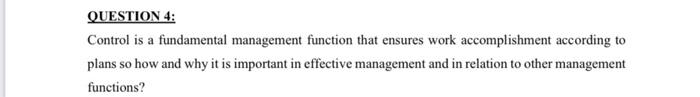 Kindly help please managment QUESTION 4: Control