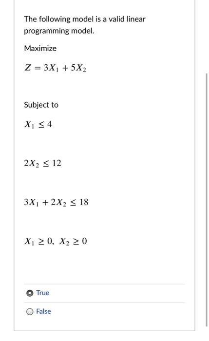 The following model is a valid linear programming