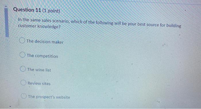 Question 11 (1 point) In the same sales scenario,
