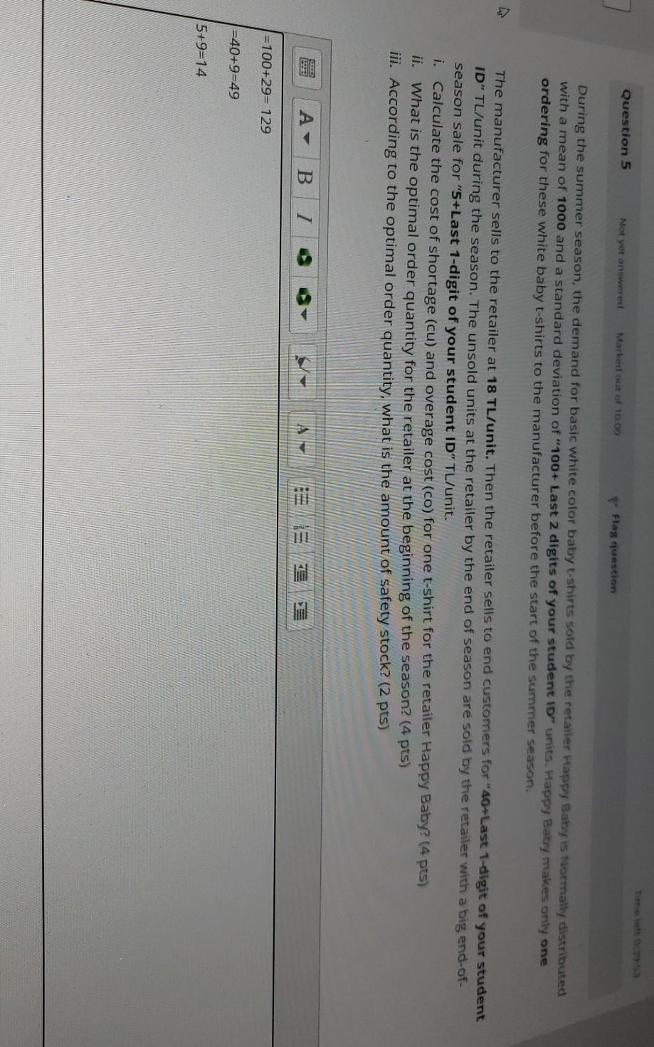 last 2 digits = 29 Question 5 Not yet answered