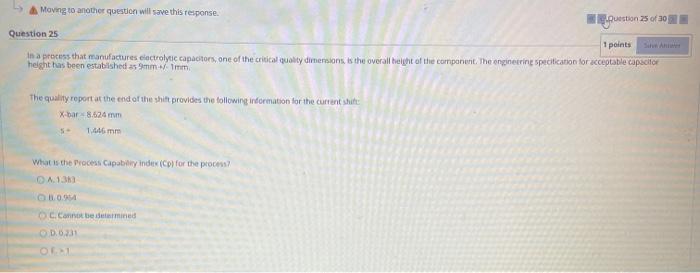 Moving to another question will save this