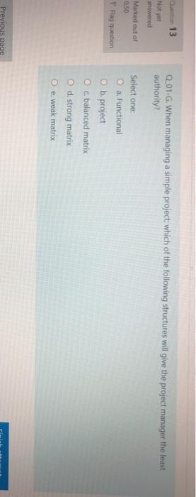 Do 13 Not yet answered Q_01.G. When managing a