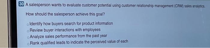 29 How should a sales team use customer