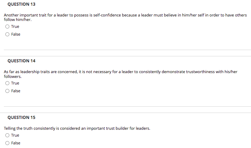 QUESTION 13 Another important trait for a leader