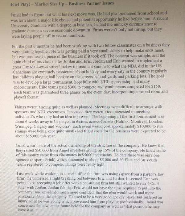 please answer Q1,2,3 4on4 Play! - Market Size Up