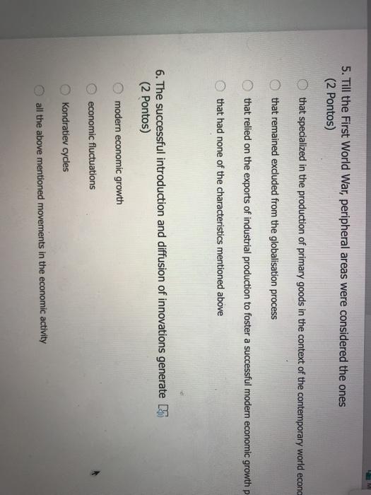 5. Till the First World War, peripheral areas