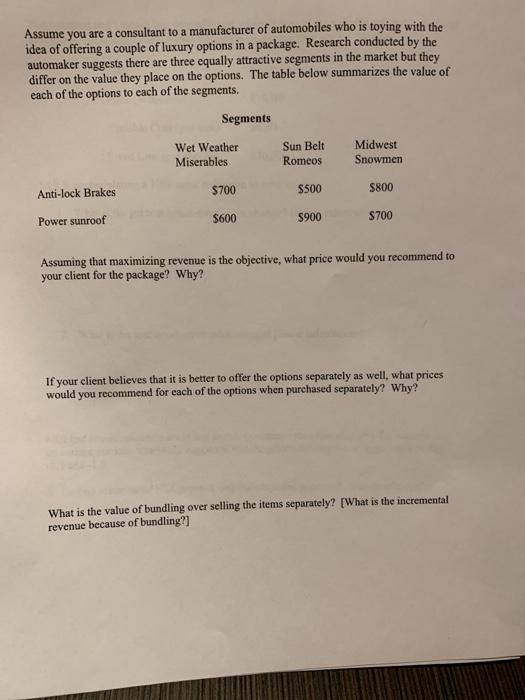 Assume you are a consultant to a manufacturer of