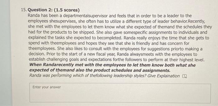 15. Question 2: (1.5 scores) Randa has been a