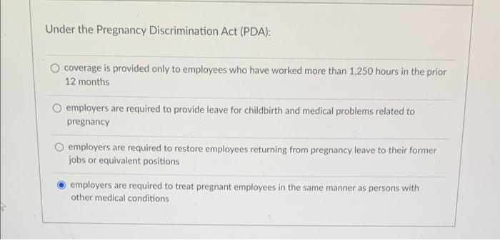 Under the Pregnancy Discrimination Act (PDA):