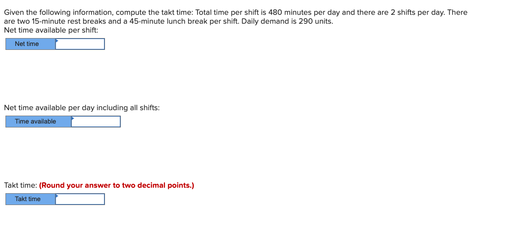 Given the following information, compute the takt