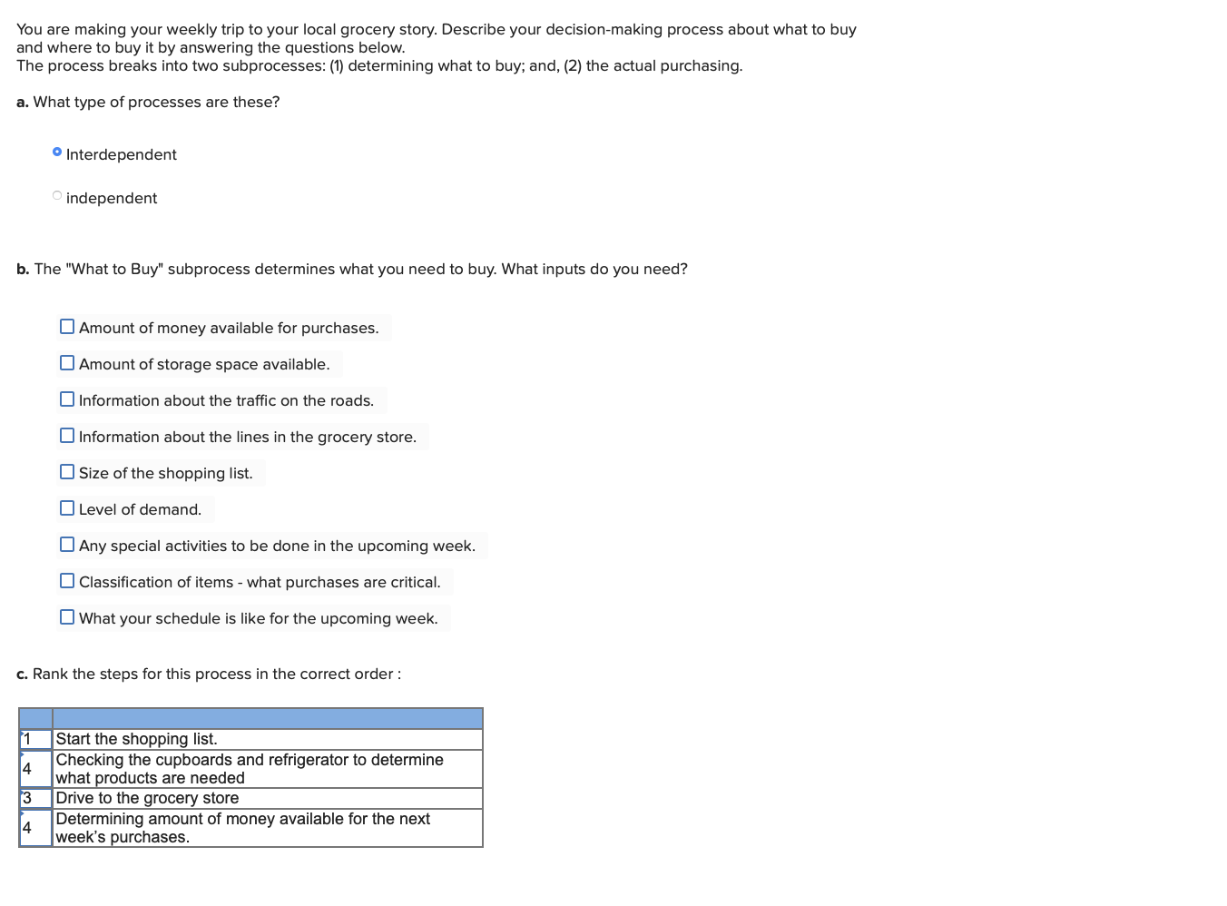 You are making your weekly trip to your local