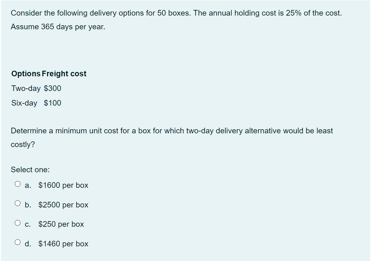 Consider the following delivery options for 50