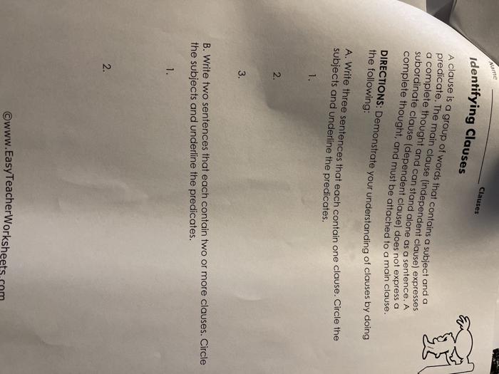 Clauses DIRECTIONS: Demonstrate your