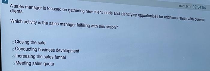 A sales manager is focused on gathering new