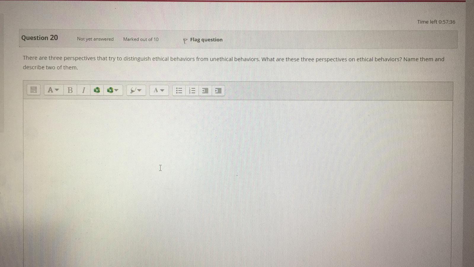 Time left 0:57:36 Question 20 Not yet answered