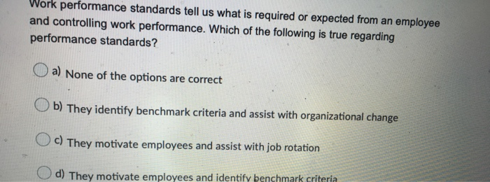 Work performance standards tell us what is