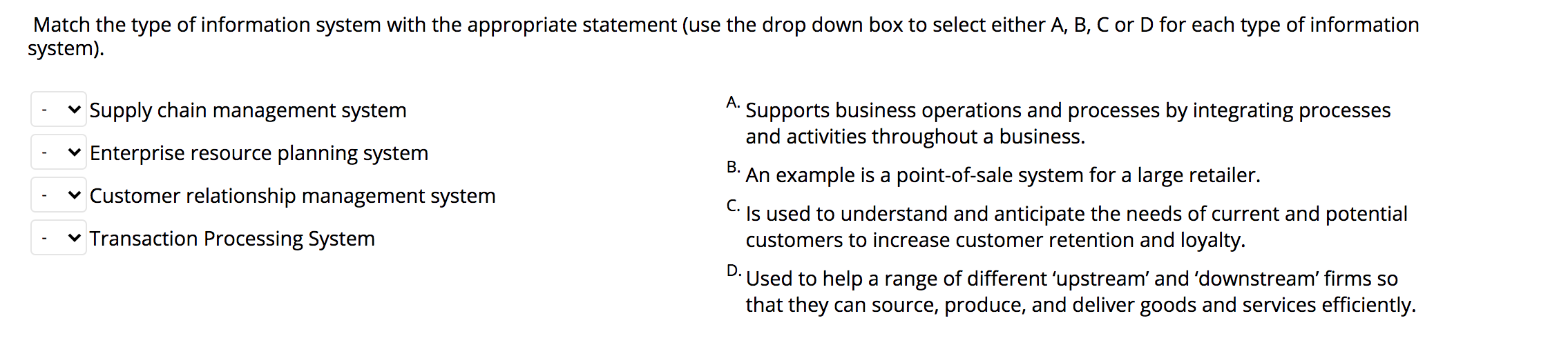 Match the type of information system with the