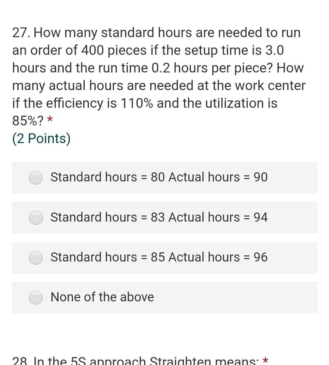 27. How many standard hours are needed to run an