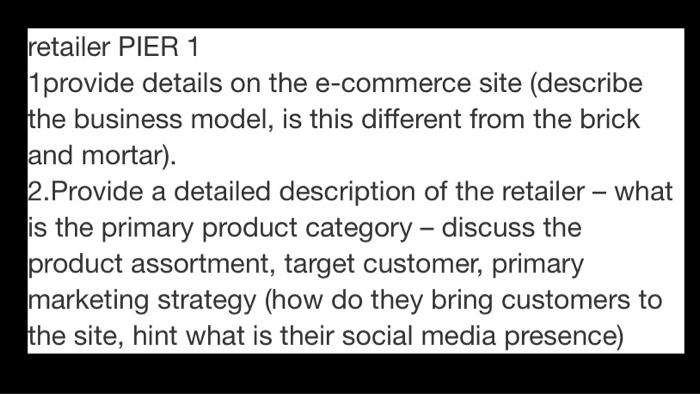 retailer PIER 1 1 provide details on the