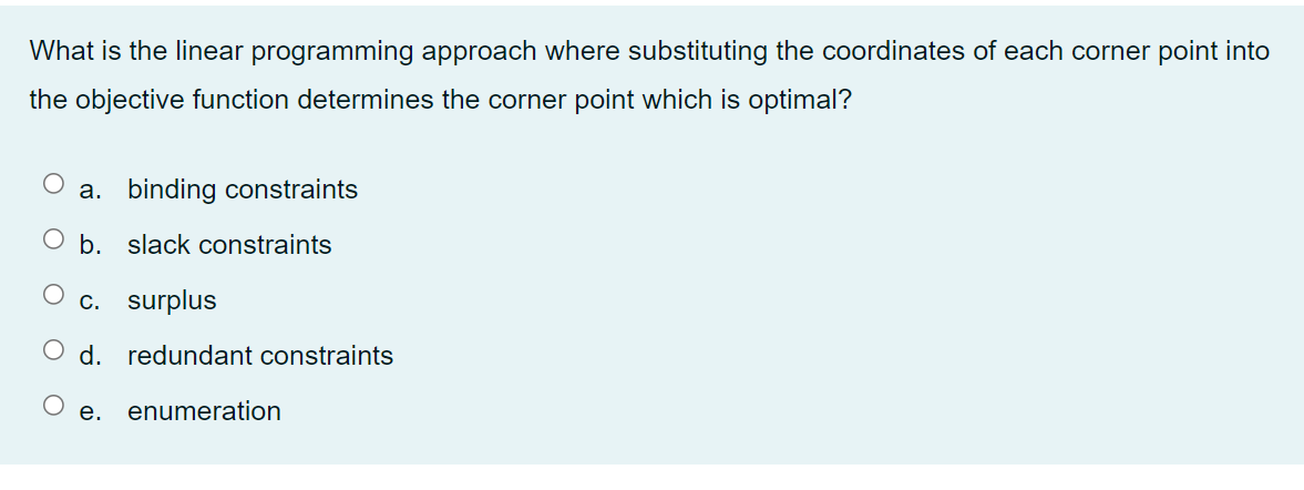 What is the linear programming approach where