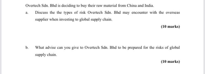 Overtech Sdn. Bhd is deciding to buy their raw