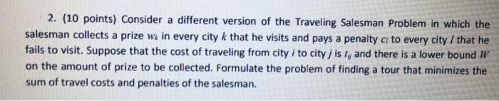 2. (10 points) Consider a different version of