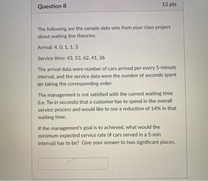 12 pts Question 8 The following are the sample
