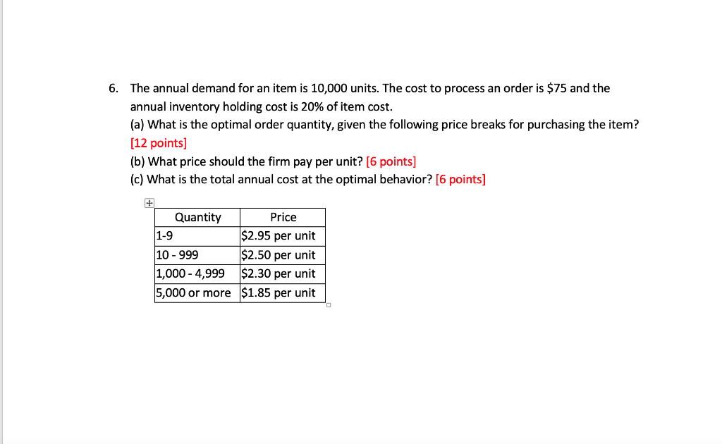 6. The annual demand for an item is 10,000 units.