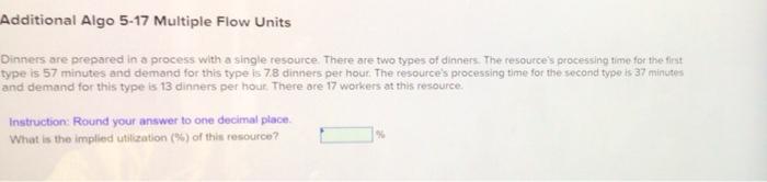 Additional Algo 5-17 Multiple Flow Units Dinners
