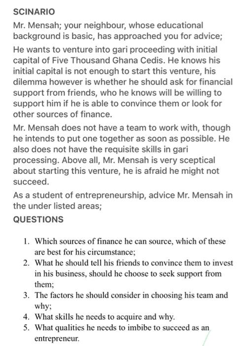 SCINARIO Mr. Mensah; your neighbour, whose