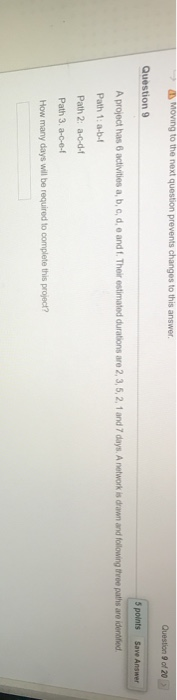 Moving to the next question prevents changes to