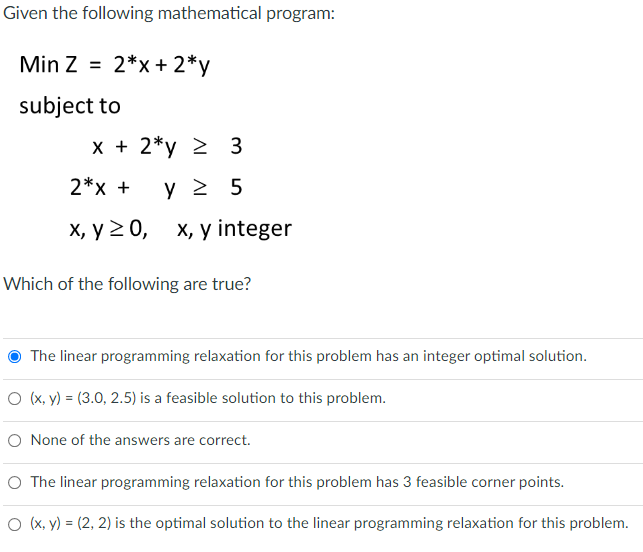 Given the following mathematical program: = Min Z
