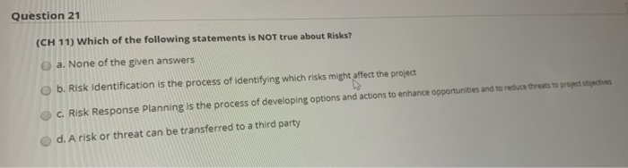 Question 21 (CH 11) Which of the following