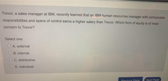 Trevor, a sales manager at IBM, recently learned