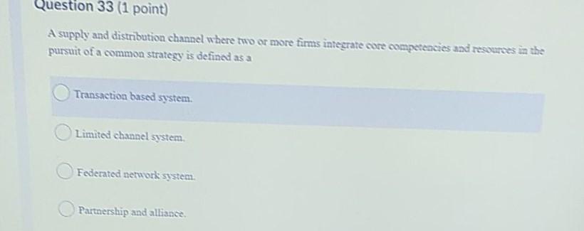 Question 33 (1 point) A supply and distribution