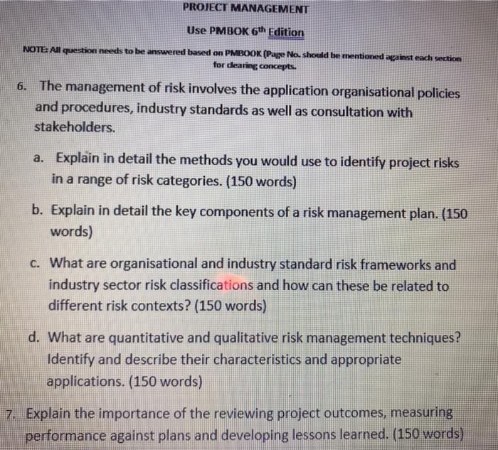 PROJECT MANAGEMENT Use PMBOK 6th Edition NOTE: