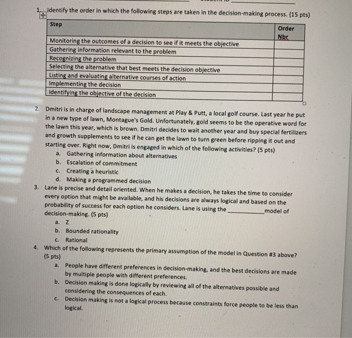 1. Identify the order in which the following