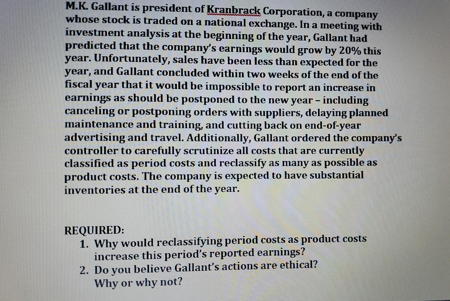 M.K. Gallant is president of Kranbrack