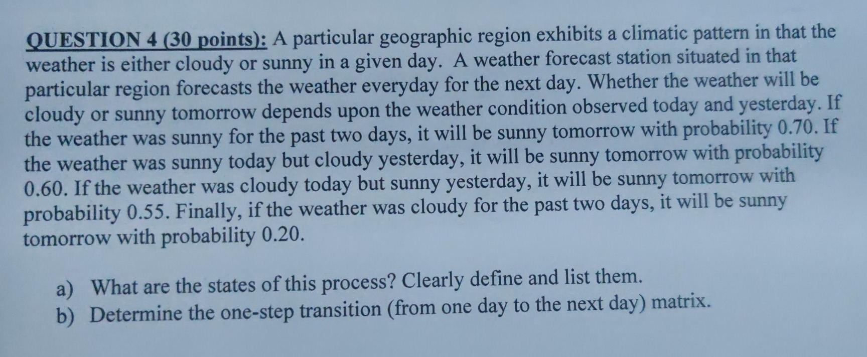 QUESTION 4 (30 points): A particular geographic